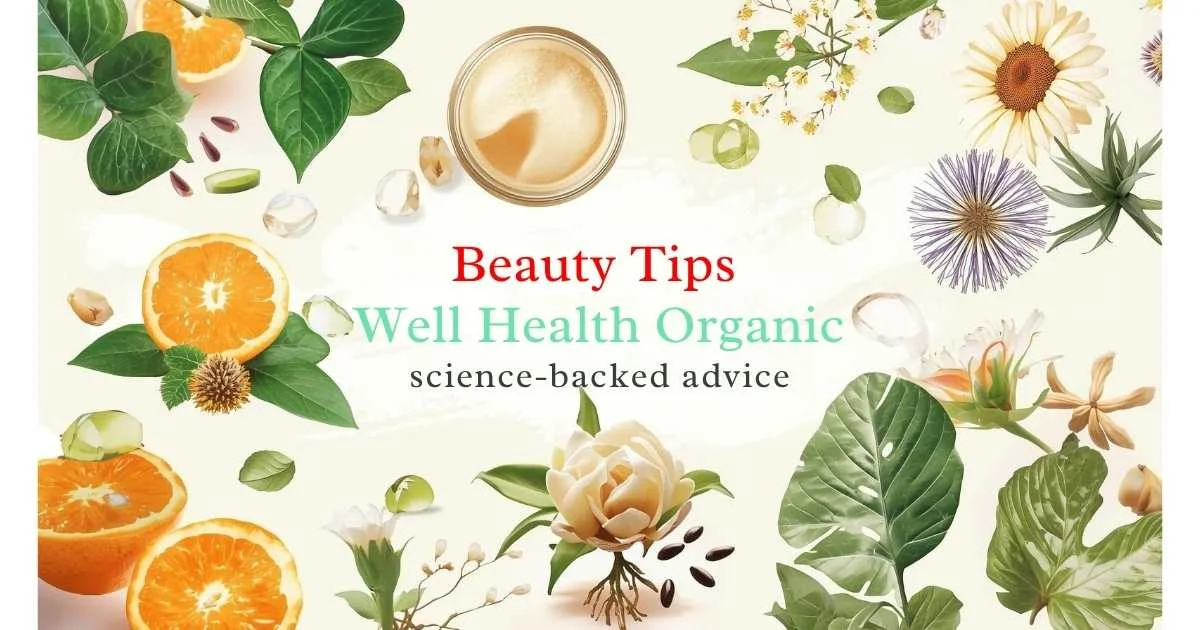 Beauty Tips Well Health Organic